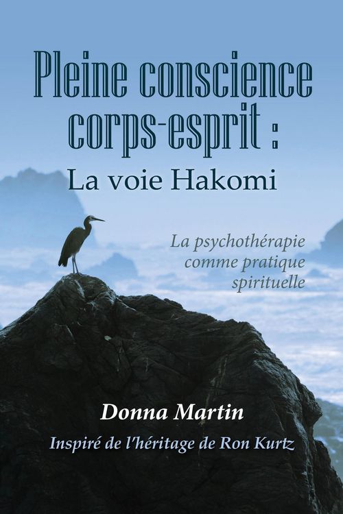 Produktbild: Pleine conscience corps-escprit : La voie Hakomi