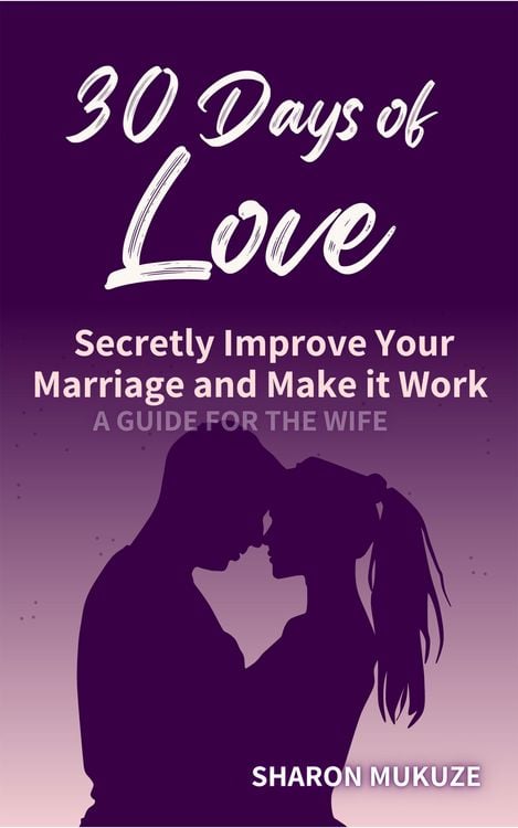 Produktbild: 30 Days of Love: Secretly Improve Your Marriage and Make it Work (A Guide for the Wife)