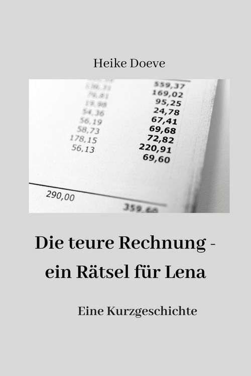 Produktbild: Die teure Rechnung - ein R&auml;tsel f&uuml;r Lena