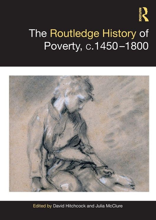 Produktbild: The Routledge History of Poverty, c.1450-1800