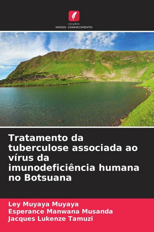 Produktbild: Tratamento da tuberculose associada ao v&iacute;rus da imunodefici&ecirc;ncia humana no Botsuana