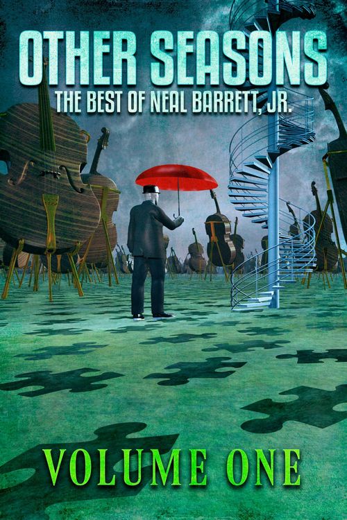 Produktbild: Other Seasons: The Best of Neal Barrett, Jr., Volume One