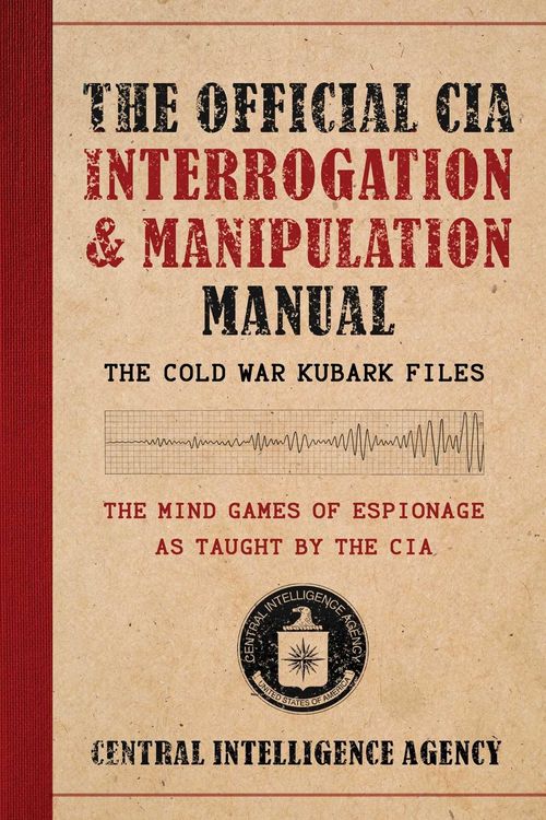 Produktbild: The Official CIA Interrogation & Manipulation Manual