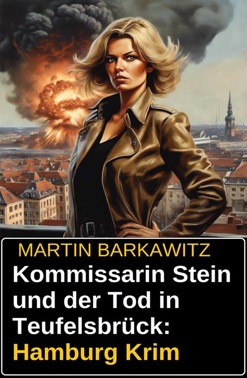 Produktbild: Kommissarin Stein und der Tod in Teufelsbr&uuml;ck: Hamburg Krimi