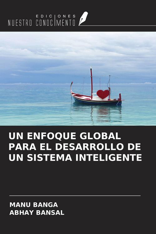 Produktbild: Un Enfoque Global Para El Desarrollo De Un Sistema Inteligente