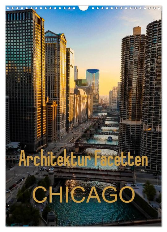 Produktbild: Architektur Facetten Chicago 2026 (Wandkalender 2026 DIN A3 hoch), CALVENDO Monatskalender