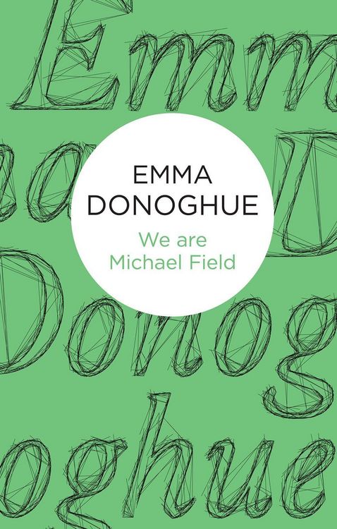 Produktbild: Donoghue, E: We are Michael Field