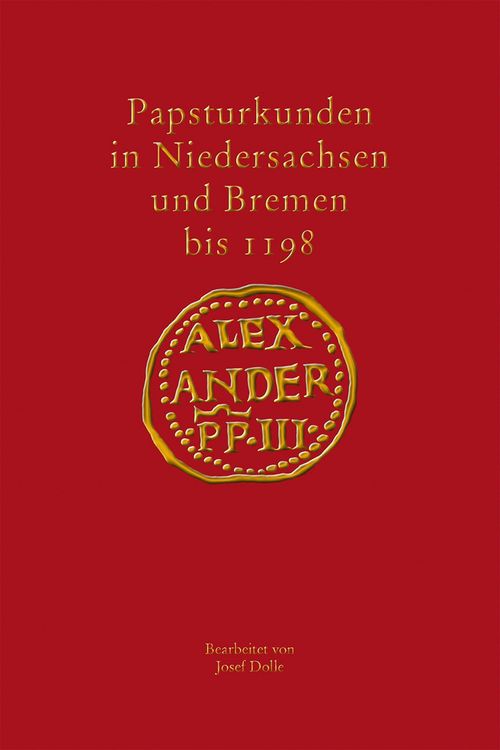 Produktbild: Papsturkunden in Niedersachsen und Bremen bis 1198