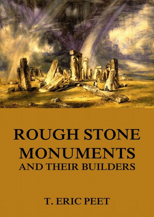 Produktbild: Rough Stone Monuments And Their Builders