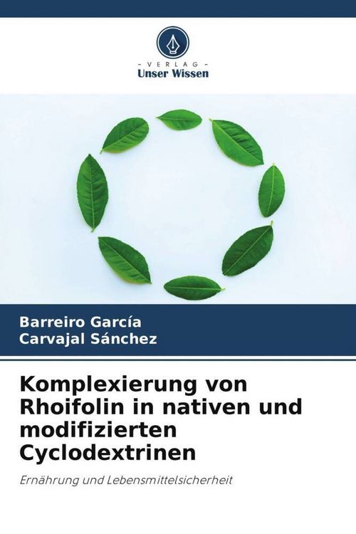 Produktbild: Komplexierung von Rhoifolin in nativen und modifizierten Cyclodextrinen