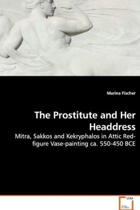 Produktbild: Fischer, M: The Prostitute and Her Headdress