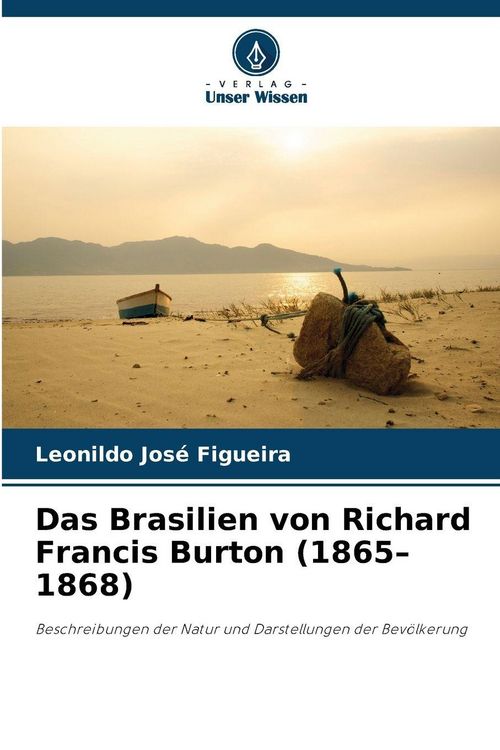 Produktbild: Das Brasilien von Richard Francis Burton (1865-1868)