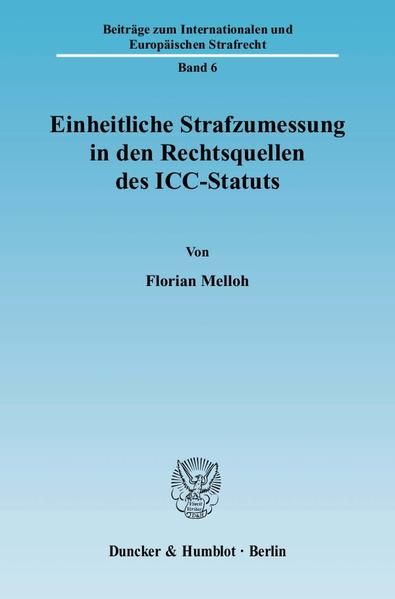 Produktbild: Einheitliche Strafzumessung in den Rechtsquellen des ICC-Statuts.