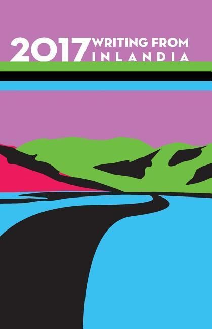 Produktbild: 2017 Writing from Inlandia