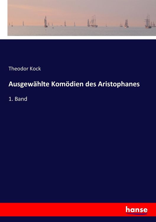 Produktbild: Ausgew&auml;hlte Kom&ouml;dien des Aristophanes