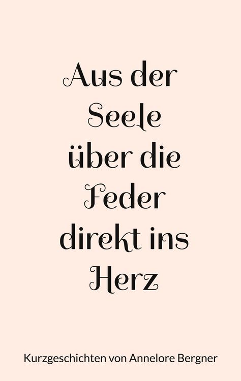 Produktbild: Aus der Seele &uuml;ber die Feder direkt ins Herz