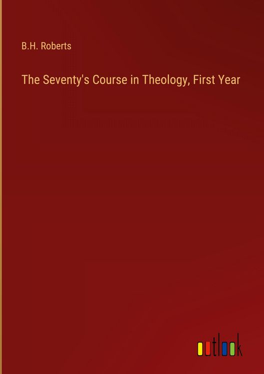 Produktbild: The Seventy's Course in Theology, First Year