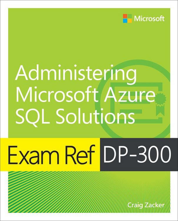 Produktbild: Exam Ref DP-300 Administering Microsoft Azure SQL Solutions