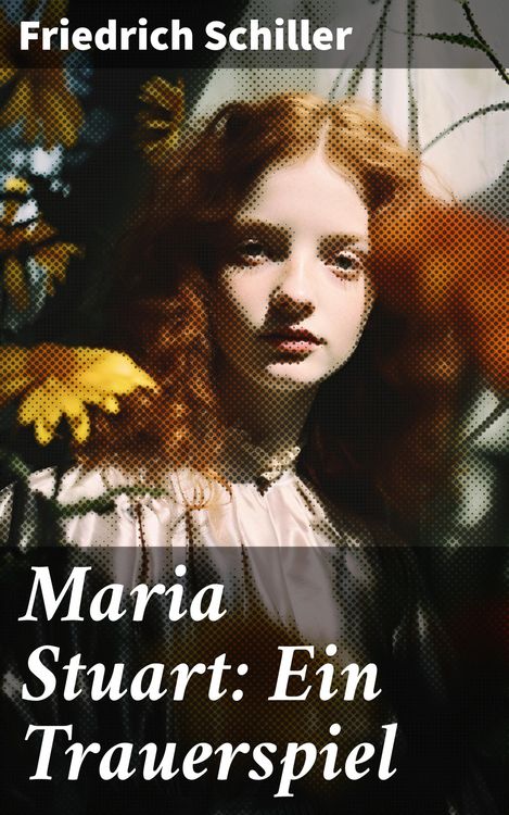 Produktbild: Maria Stuart: Ein Trauerspiel