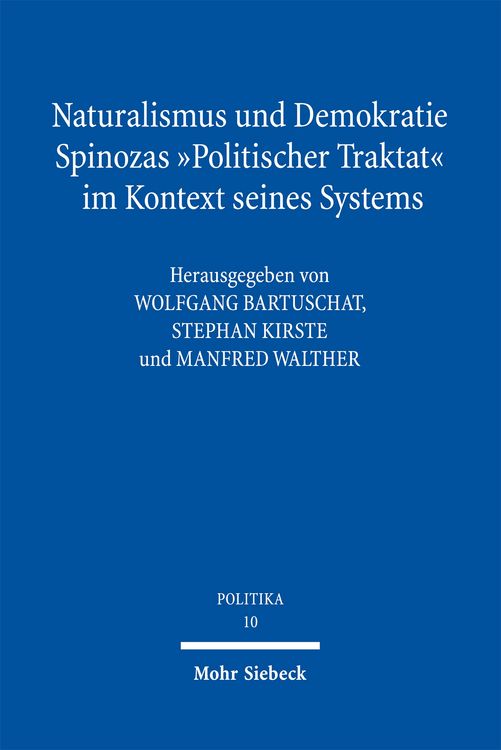 Produktbild: Naturalismus und Demokratie. Spinozas "Politischer Traktat" im Kontext seines Systems