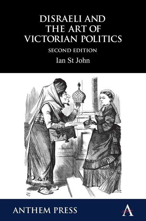 Produktbild: Disraeli and the Art of Victorian Politics