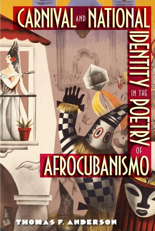 Produktbild: Carnival and National Identity in the Poetry of Afrocubanismo