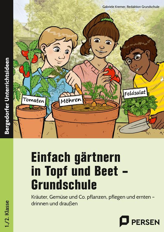 Produktbild: Einfach g&auml;rtnern in Topf und Beet - Grundschule