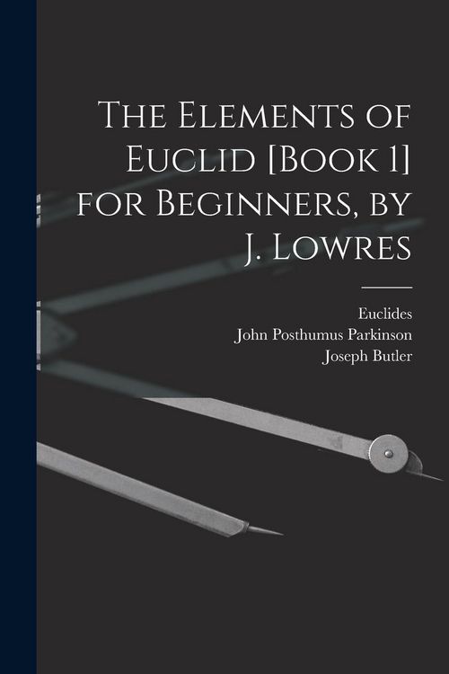 Produktbild: The Elements of Euclid [Book 1] for Beginners, by J. Lowres