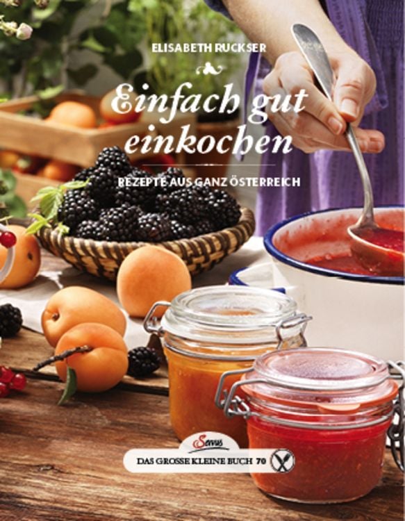 Bild vom Artikel Das große kleine Buch: Einfach gut einkochen vom Autor Ruckser Elisabeth