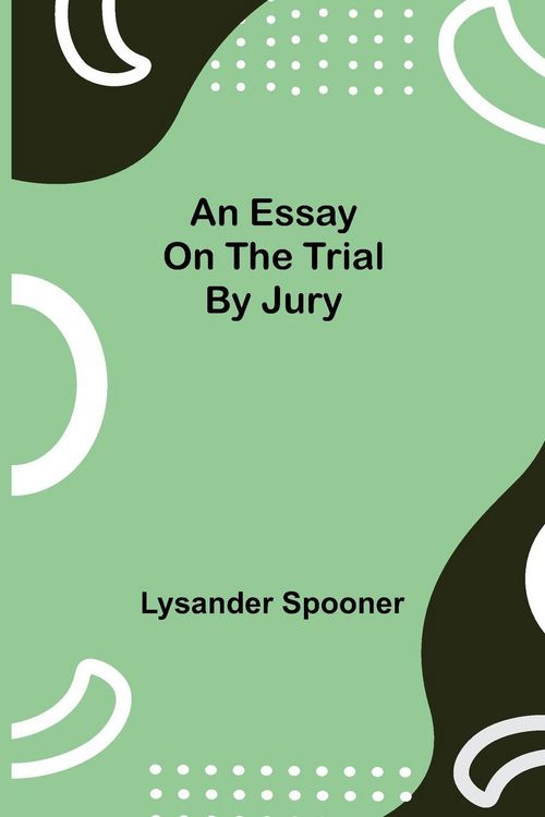 Produktbild: An Essay On The Trial By Jury
