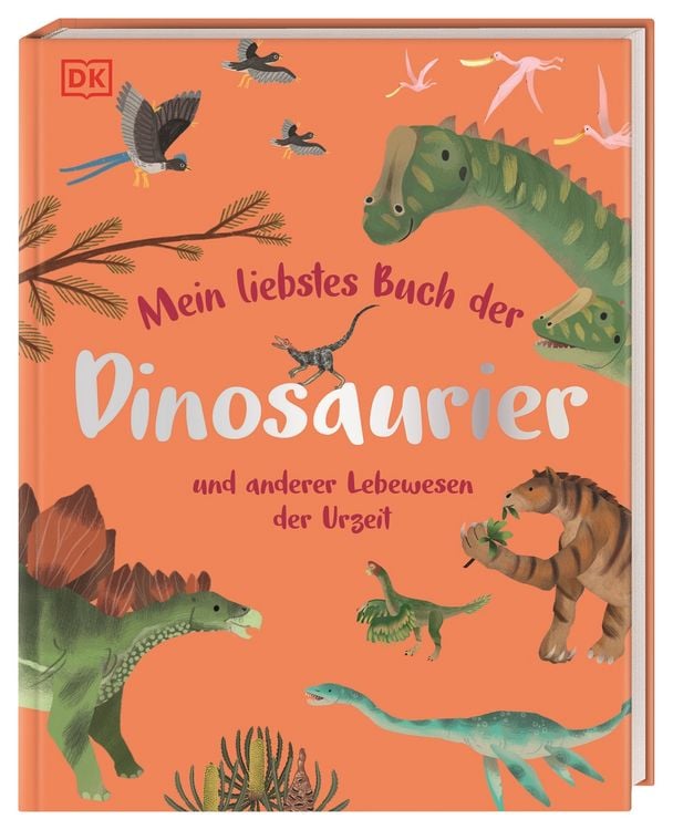 Produktbild: Mein liebstes Buch der Dinosaurier und anderer Lebewesen der Urzeit