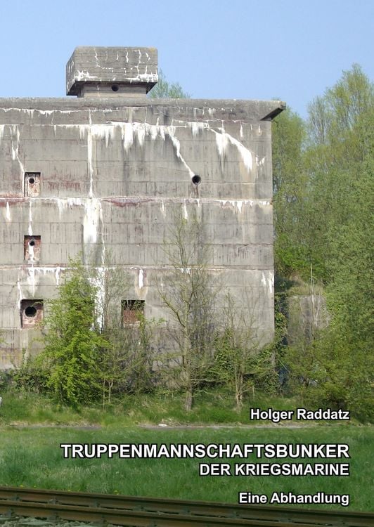 Produktbild: Truppenmannschaftsbunker der Kriegsmarine