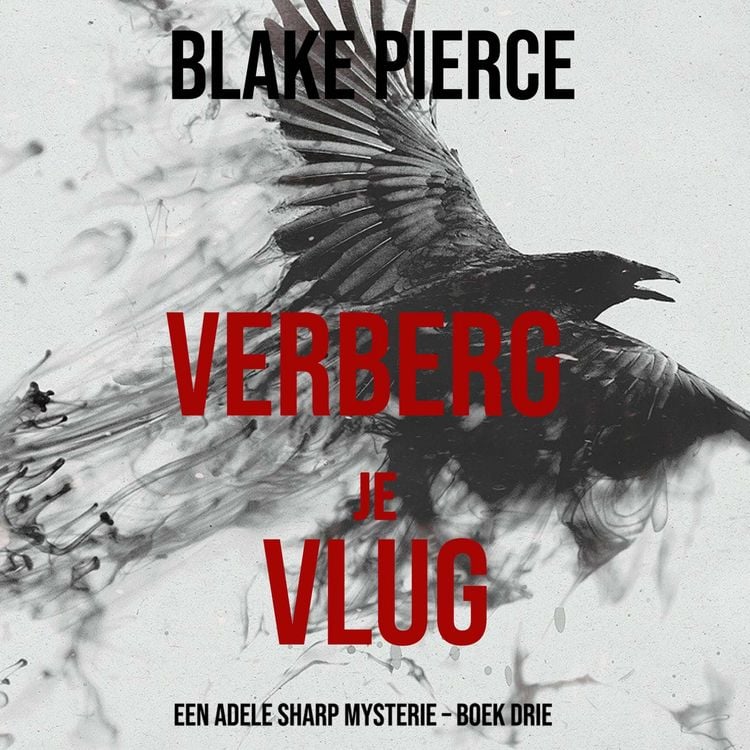 Produktbild: Verberg Je Vlug (Een Adele Sharp Mysterie &ndash; Boek Drie)