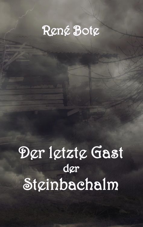 Produktbild: Der letzte Gast der Steinbachalm