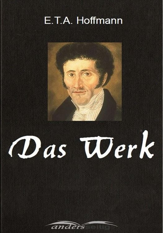 Produktbild: E.T.A. Hoffmann - Das Werk