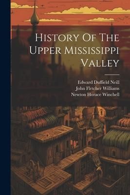 Produktbild: History Of The Upper Mississippi Valley
