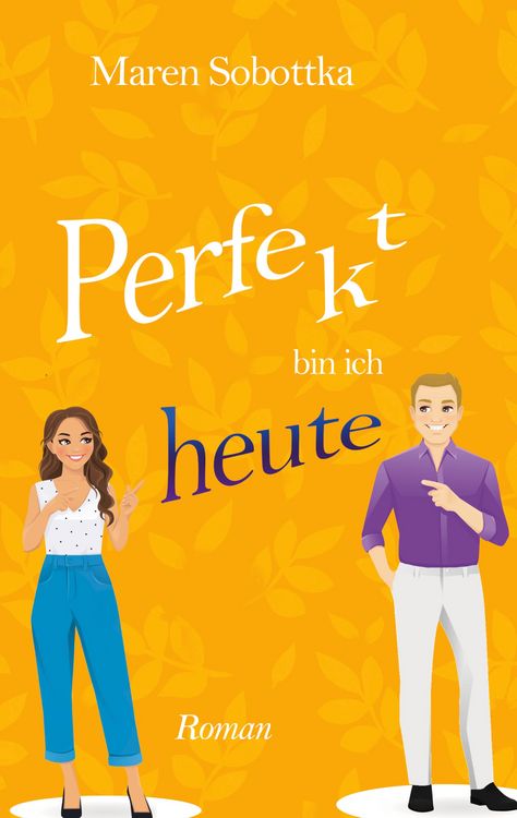 Produktbild: Perfekt bin ich heute