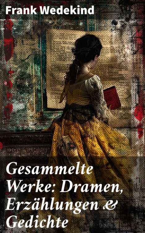 Produktbild: Gesammelte Werke: Dramen, Erz&auml;hlungen & Gedichte