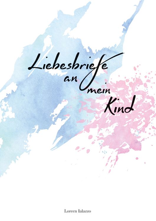 Produktbild: Liebesbriefe an mein Kind