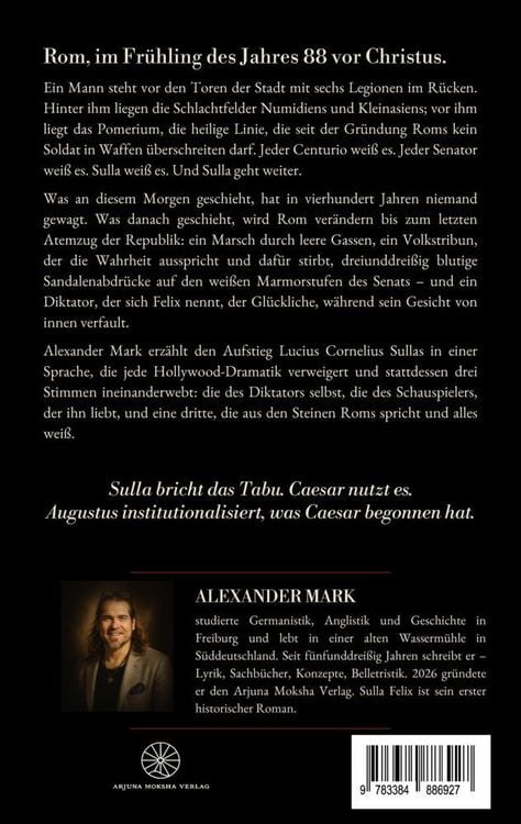 Produktbild: Sulla Felix - Roms erster Diktator - Der Marsch auf Rom 88 v. Chr. - Aufstieg, B&uuml;rgerkrieg und Diktatur in der sp&auml;ten R&ouml;mischen Republik