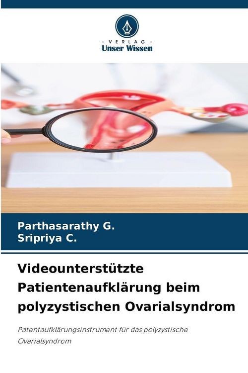 Produktbild: Videounterst&uuml;tzte Patientenaufkl&auml;rung beim polyzystischen Ovarialsyndrom
