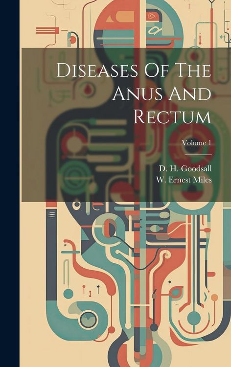 Produktbild: Diseases Of The Anus And Rectum; Volume 1