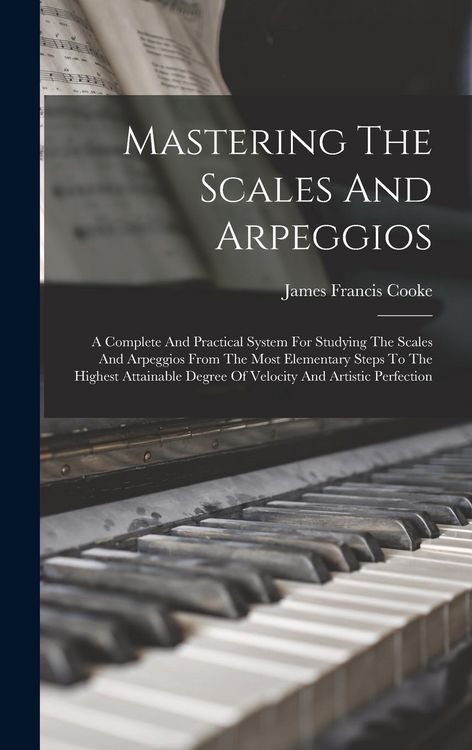 Produktbild: Mastering The Scales And Arpeggios