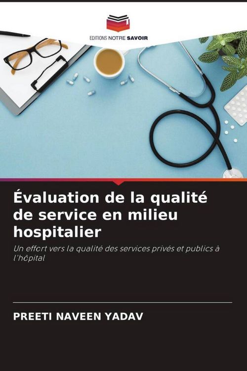 Produktbild: &Eacute;valuation de la qualit&eacute; de service en milieu hospitalier