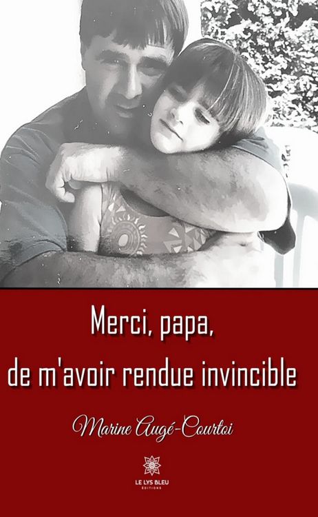 Produktbild: Merci, papa, de m'avoir rendue invincible