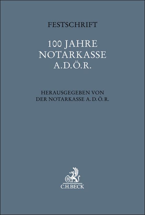 Produktbild: Festschrift 100 Jahre Notarkasse A.d.&ouml;.R.