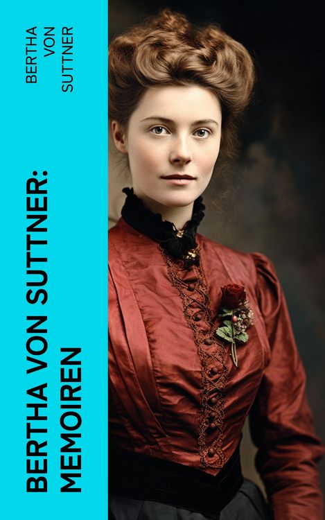 Produktbild: Bertha von Suttner: Memoiren