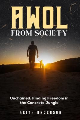Produktbild: AWOL From Society: Unchained