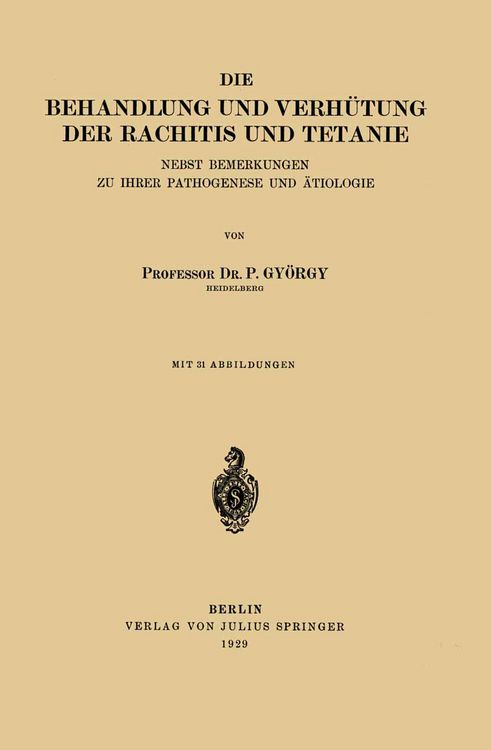Produktbild: Die Behandlung und Verh&uuml;tung der Rachitis und Tetanie