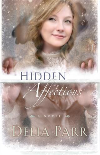 Produktbild: Hidden Affections (Hearts Along the River Book #3)